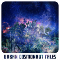 Various Artists - Urban Cosmonaut Tales