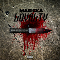 Masicka - Loyalty