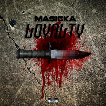 Masicka - Loyalty