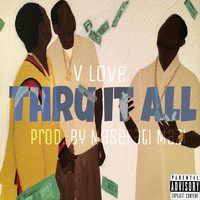V Love - Thru It All