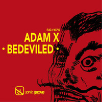 Adam X - Bedeviled