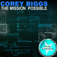 Corey Biggs - The Mission Possible
