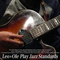 Leo Takami - Leo X Ole Play Jazz Standards