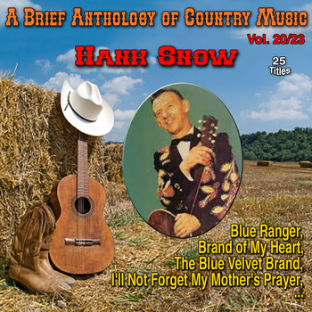Hank Snow - A Brief Anthology of Country Music - Vol. 20/23