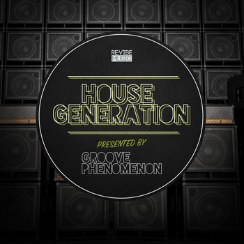 Various Artists - House Generation Presented by Groove Phenomenon