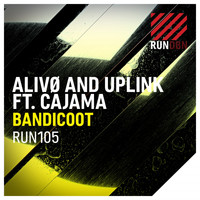 Alivo & Uplink feat. Cajama - Bandicoot