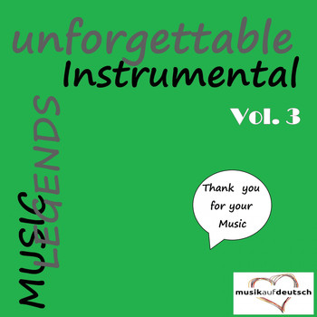 Various Artists - Music Legends - Unforgettable Instrumental, Vol. 3 (Thank You for Your Music)