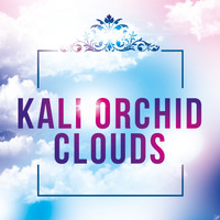 Kali Orchid - Clouds