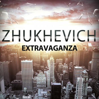 zhukhevich - Extravaganza
