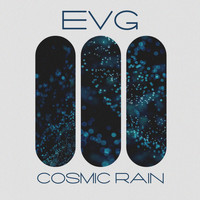 EVG - Cosmic Rain