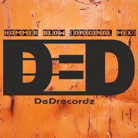 DeDrecordz - Hammer Blow