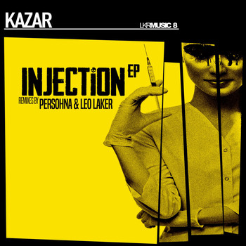 Kazar - Injection EP