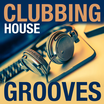 Various Artists - Clubbing House Grooves