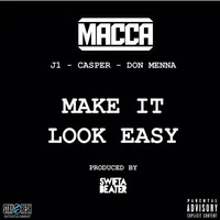 Macca - How You Make It Look Easy