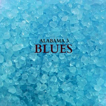 Alabama 3 - Blues