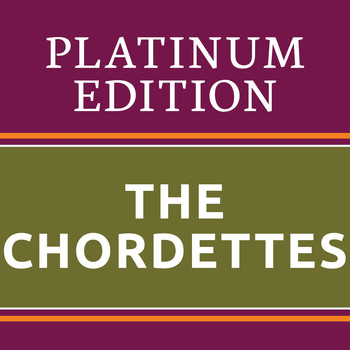 The Chordettes - The Chordettes - Platinum Edition (The Greatest Hits Ever!)