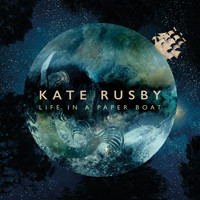 Kate Rusby - Life in a Paper Boat