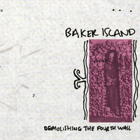 Baker Island - Demolishing the Fourth Wall