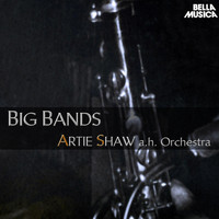 Artie Shaw and his orchestra - Artie Shaw and his Orchestra - Big Bands