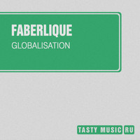 Faberlique - Globalisation