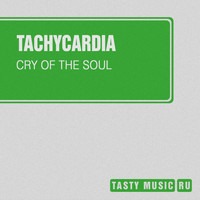 Tachycardia - Cry of the Soul