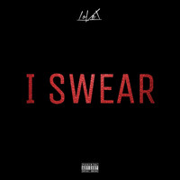 LoVel - I Swear - Single (Explicit)