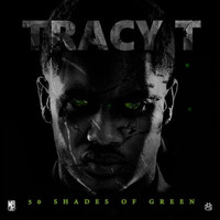 Tracy T - 50 Shades of Green (Explicit)
