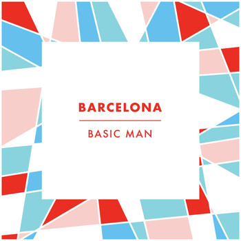 Barcelona - Basic Man