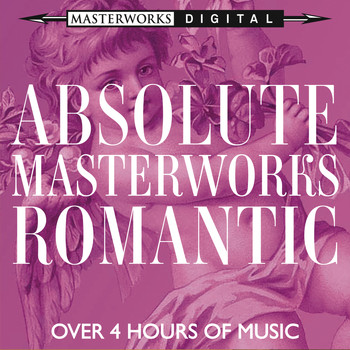 Various Artists - Absolute Masterworks - Romantic