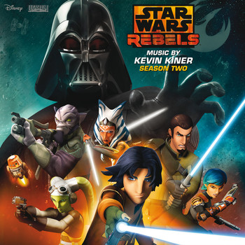 Kevin Kiner - Star Wars Rebels: Season Two (Original Soundtrack)