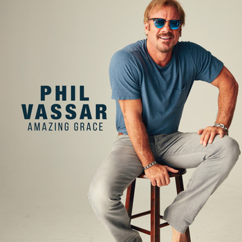 Phil Vassar - Amazing Grace