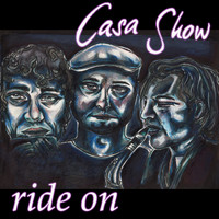 Casa Show - Ride On