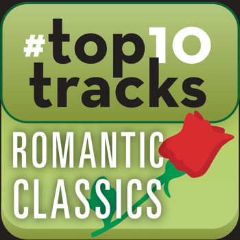 Various Artists - #top10tracks - Romantic Classics