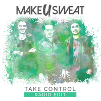 Make U Sweat - Take Control (Radio Edit)