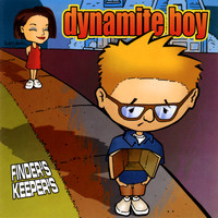 Dynamite Boy - Finders Keepers (Explicit)