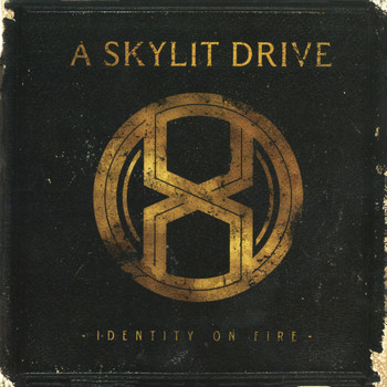 A Skylit Drive - Identity On Fire (Explicit)