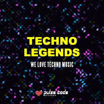 Various Artists - Techno Legends (We Love Techno Music)