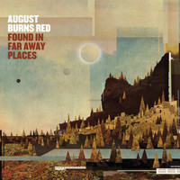 August Burns Red - Found In Far Away Places (Deluxe Edition)