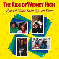 The Kids of Widney High - Special Music From Special Kids