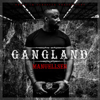 Manuellsen - Gangland (Explicit)