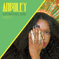 Anbuley - Supernatural Being (Remixes)