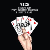 Vice - Steady 1234 (feat. Jasmine Thompson & Skizzy Mars) (Explicit)