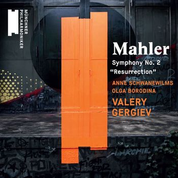 Valery Gergiev - Mahler Symphony No. 2, "Resurrection"