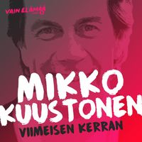 Mikko Kuustonen - Viimeisen kerran (Vain elämää kausi 5)