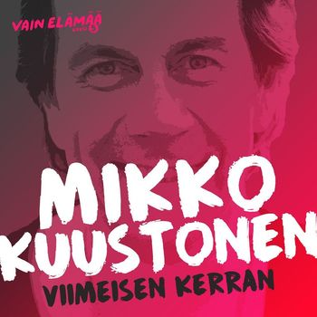 Mikko Kuustonen - Viimeisen kerran (Vain elämää kausi 5)