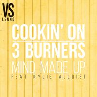 Cookin' On 3 Burners - Mind Made Up (feat. Kylie Auldist) (Lenno vs. Cookin' On 3 Burners)