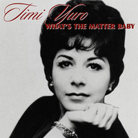 Timi Yuro - What's The Matter Baby