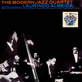 The Modern Jazz Quartet - Artista Convidado Laurindo Almeida