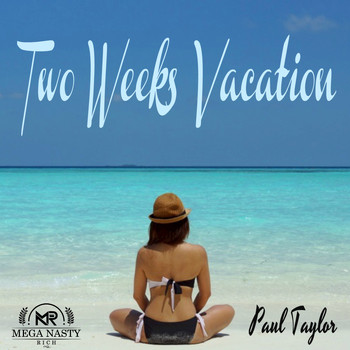 Paul Taylor - Two Weeks Vacation