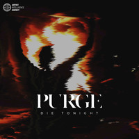 Purge - Die Tonight - Single